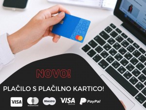NOVO! Plačilo s kartico NOVO! Plačilo s kartico